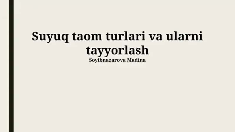 Suyuq taom turlari va ularni tayyorlash 1