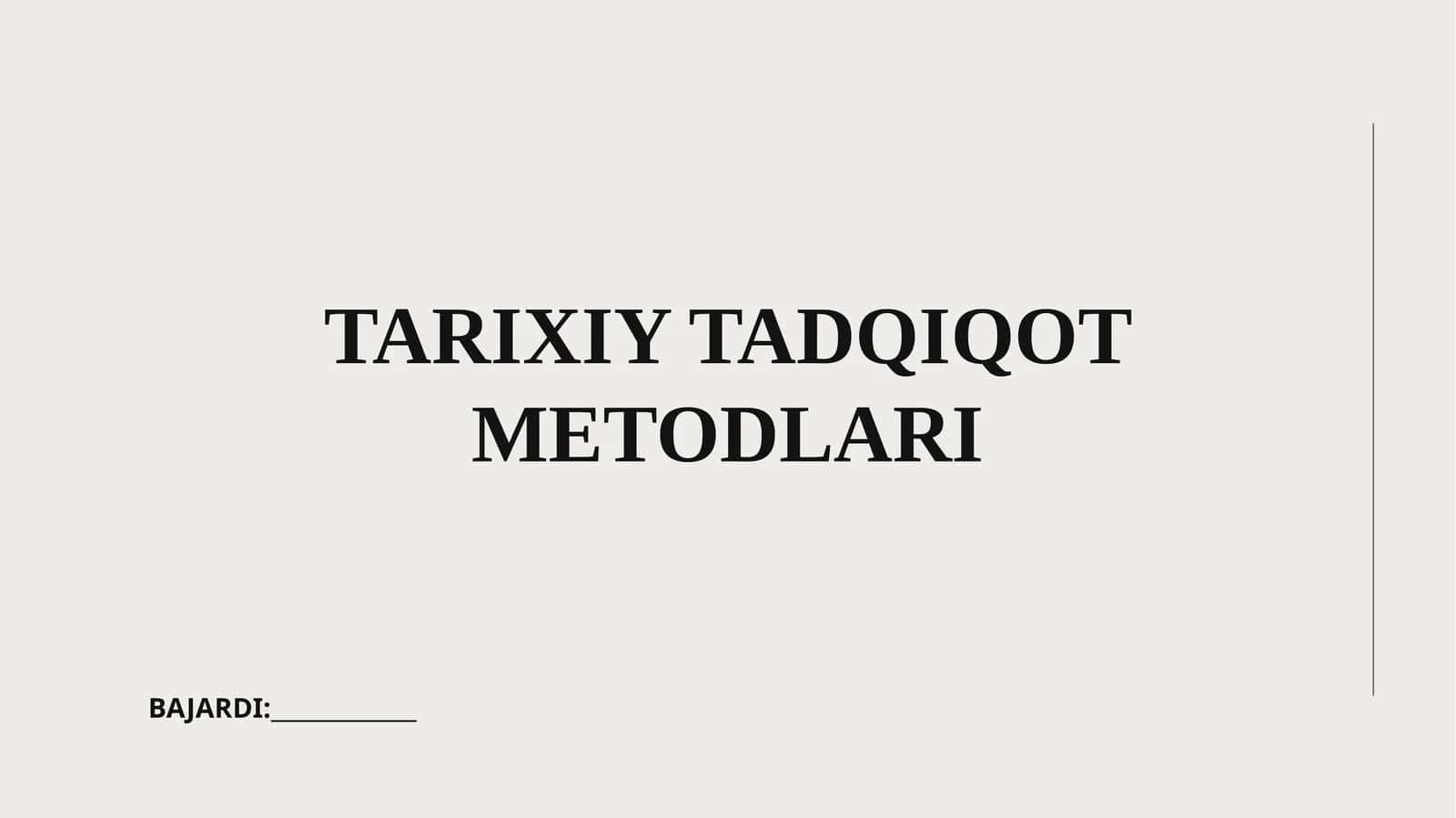 TARIXIY TADQIQOT METODLARI 1