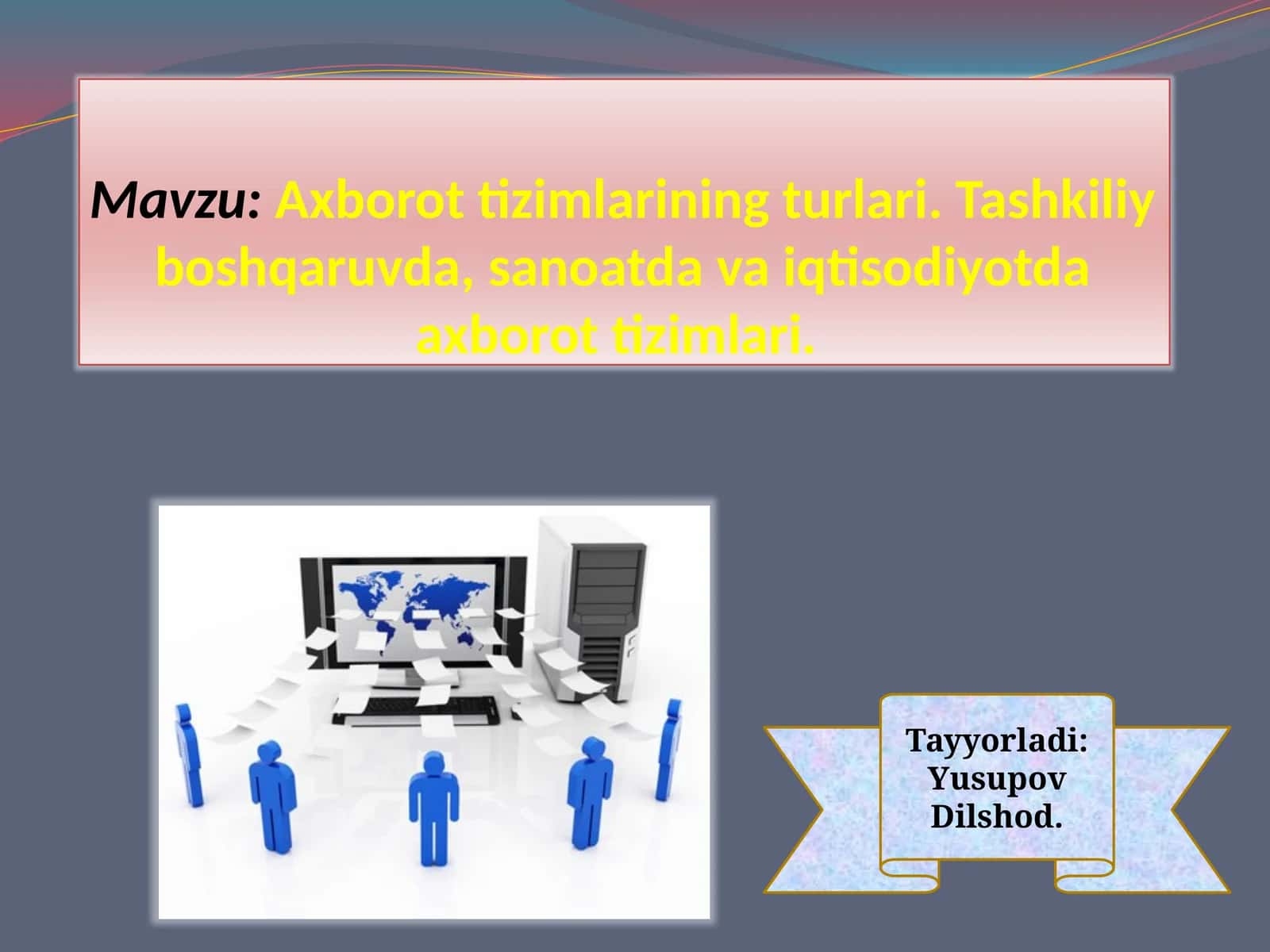 Axborottizimlari va ularning turlari 1