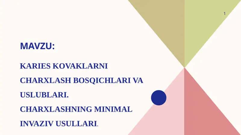KARIES KOVAKLARNI CHARXLASH BOSQICHLARI VA USLUBLARI 1