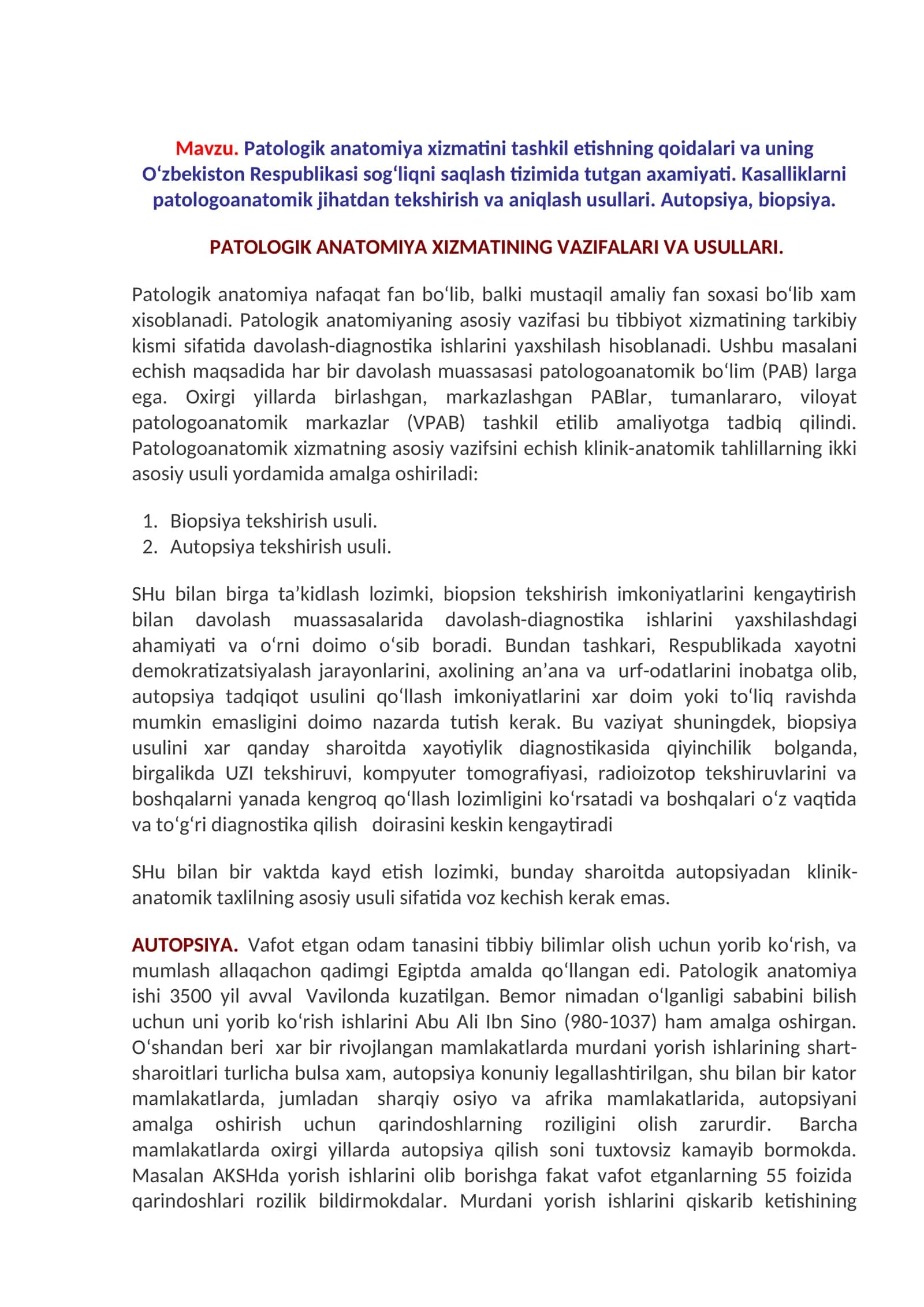 Patologik anatomiya xizmatini tashkil etishning qoidalari va uning O‘zbekiston Respublikasi sog‘liqni saqlash tizimida tutgan axamiyati. Kasalliklarni patologoanatomik jihatdan tekshirish va aniqlash usullari. Autopsiya, biopsiya 1