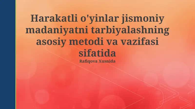 Faol o'yinlarni tashkil etish va o'tkazish metodikasi 1