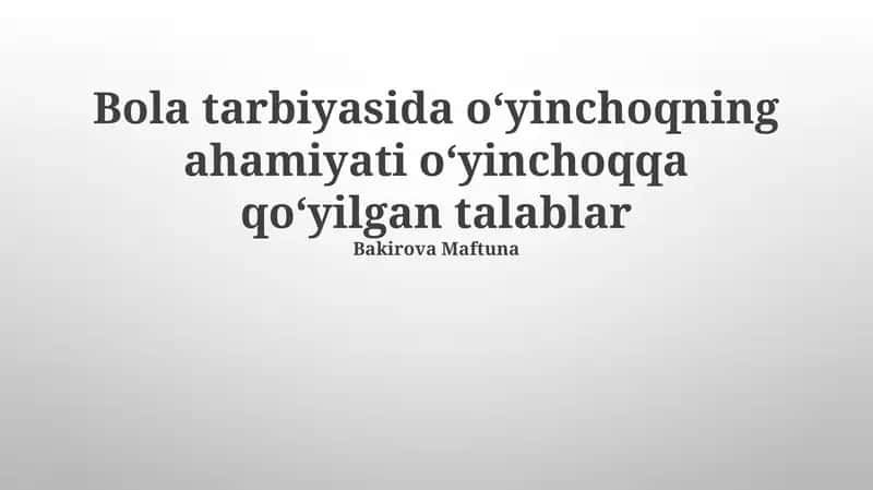 O'yinchoqlarning bolani tarbiyalashdagi ahamiyati 1