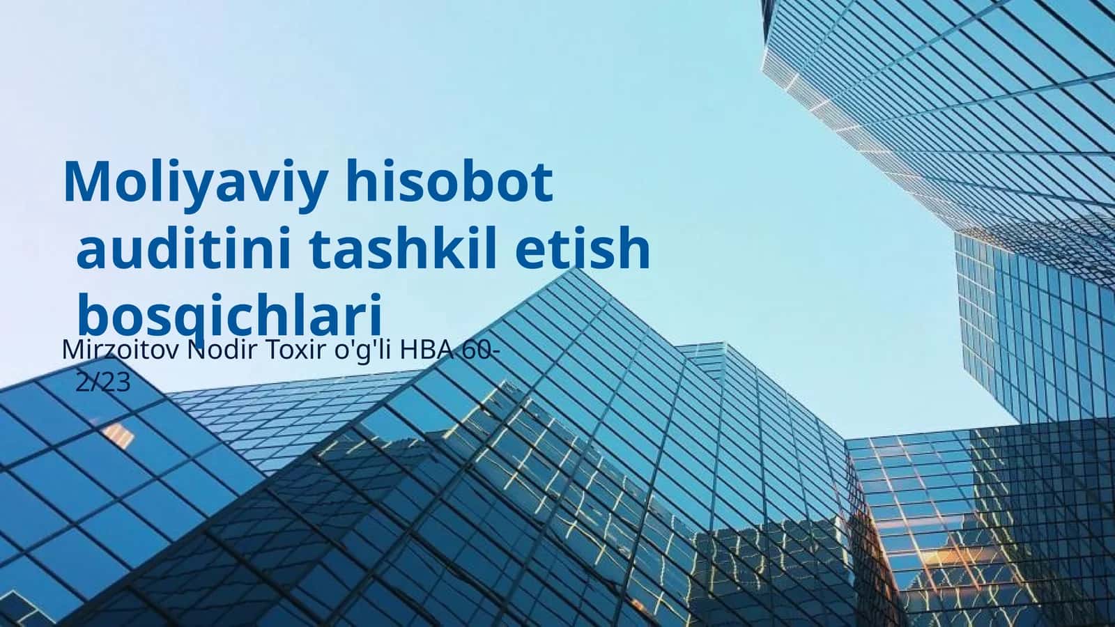 Moliyaviy hisobot auditini tashkil etish bosqichlari 1
