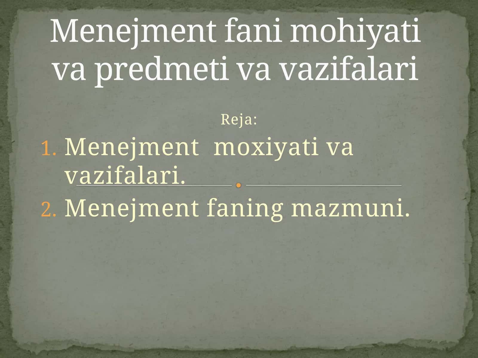 Menejment fani mohiyati va predmeti va vazifalari 1