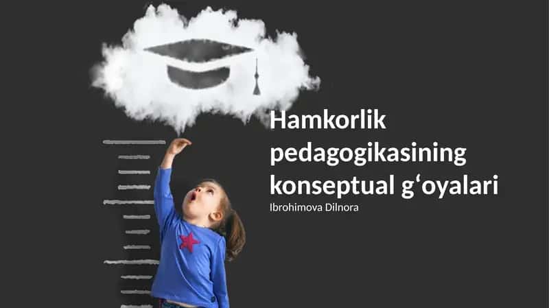 Hamkorlik pedagogikasining konseptual gʻoyalari 1