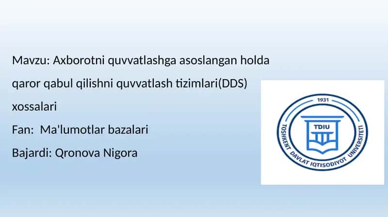 Axborotniquvvatlashgaasoslanganholdaqarorqabulqilishniquvvatlashtizimlari(DDS)xossalari 1