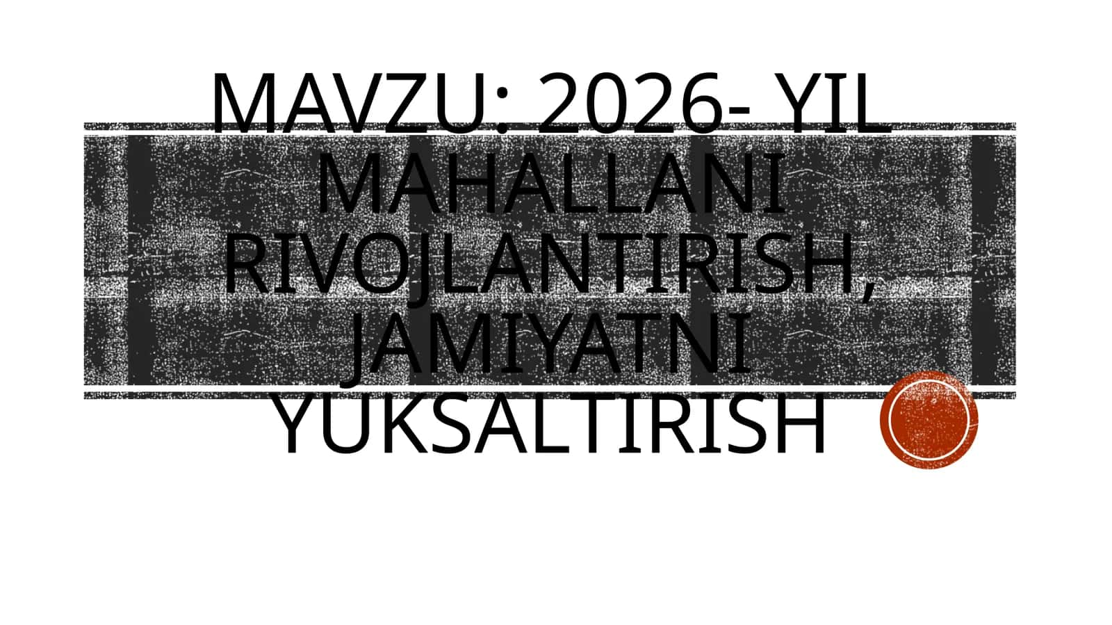 2026- yil mahallani rivojlantirish, jamiyatni yuksaltirish 1
