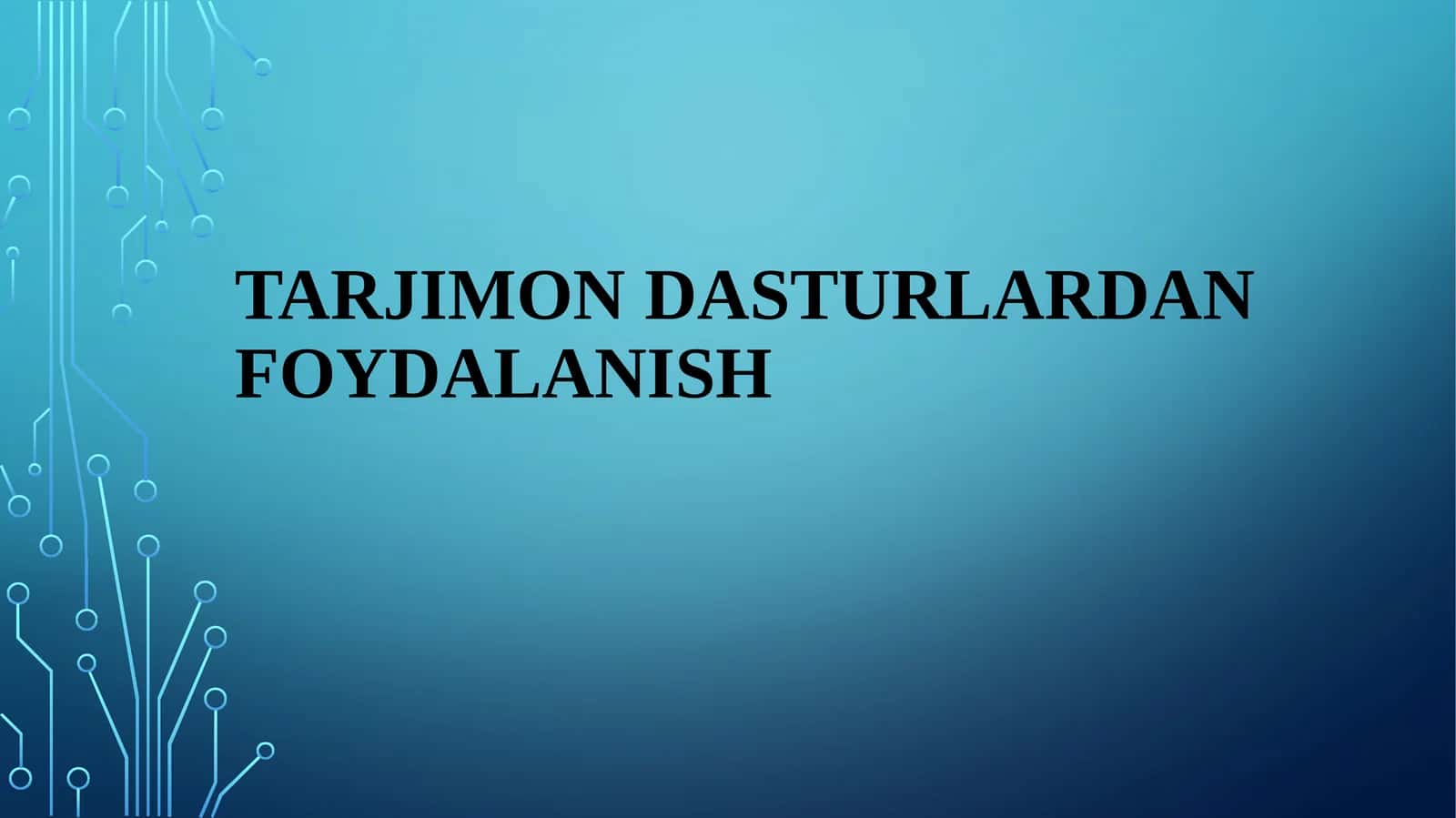 Tarjimon dasturlardan foydalanish 1