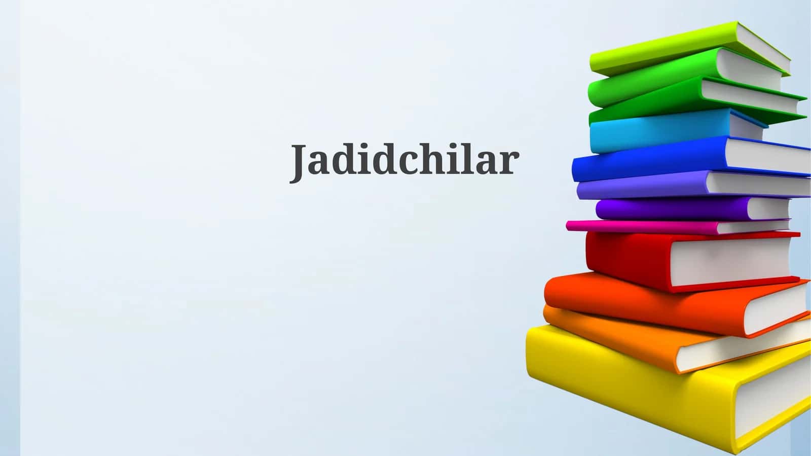 Jadidchilikning kelib chiqishi va mohiyati 1