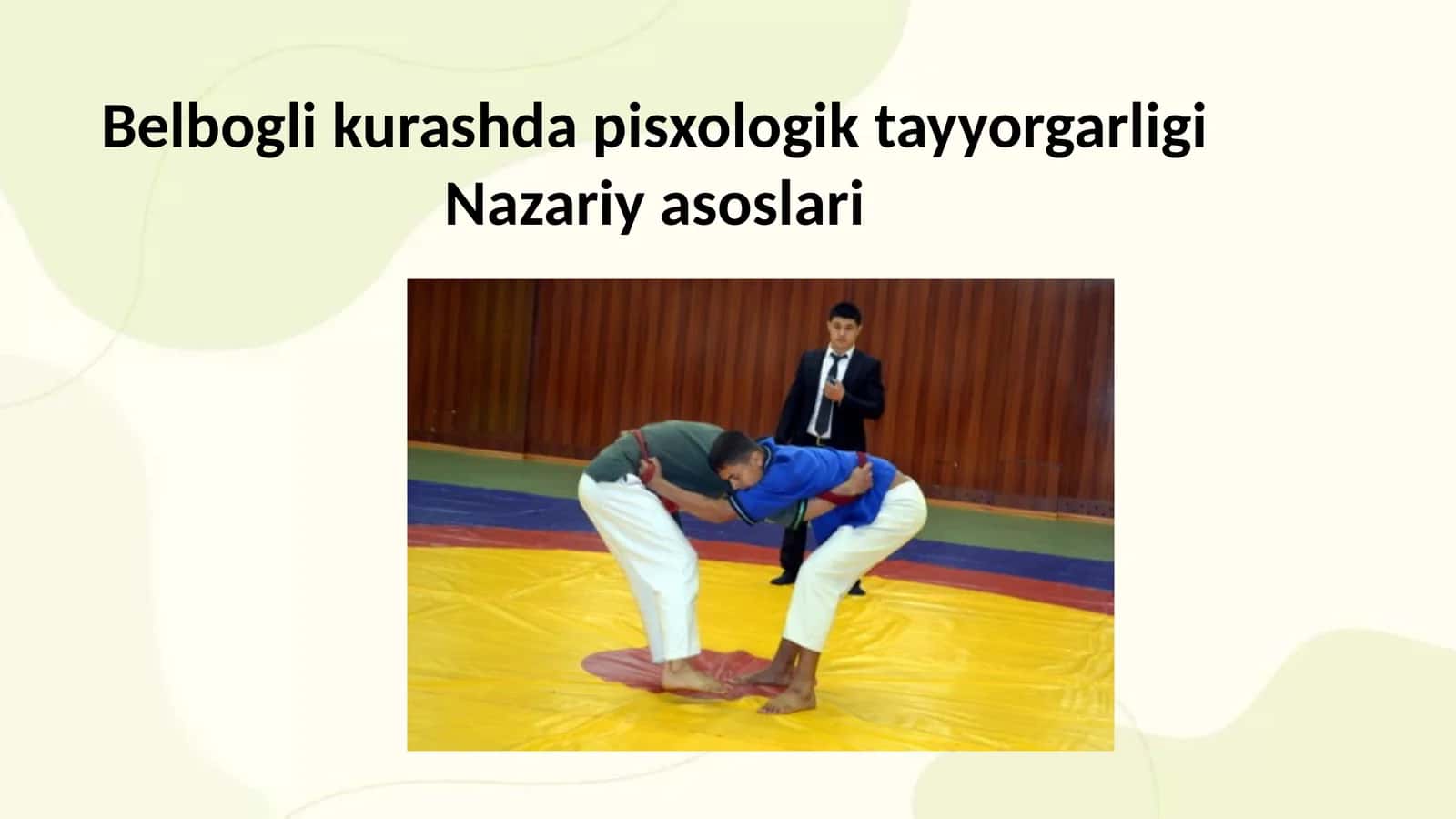 Belbogli kurashda pisxologik tayyorgarligi Nazariy asoslari 1