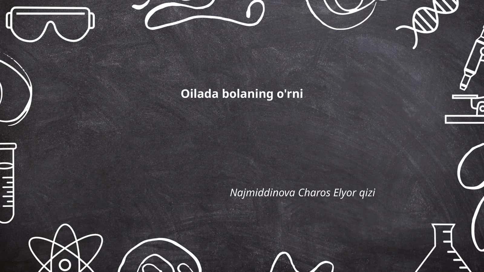 Oila va bola tarbiyasi 1