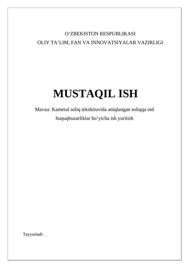 Kameral soliq tekshiruvida aniqlangan soliqqa oid huquqbuzarliklar bo’yicha ish yuritish 1
