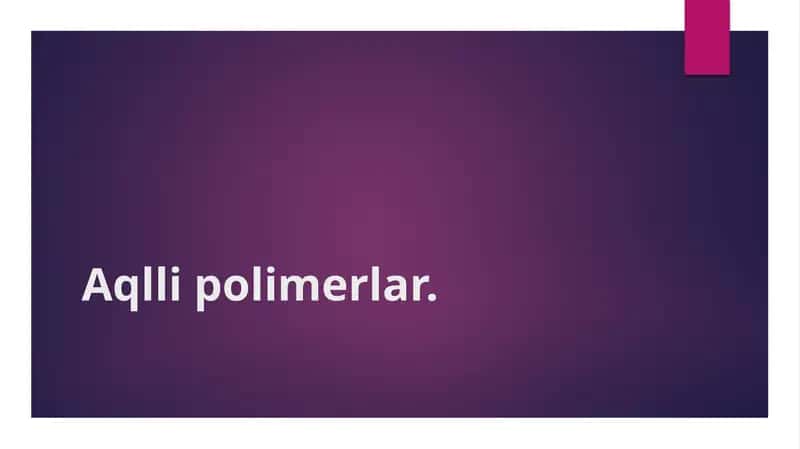 Aqllipolimerlar 1