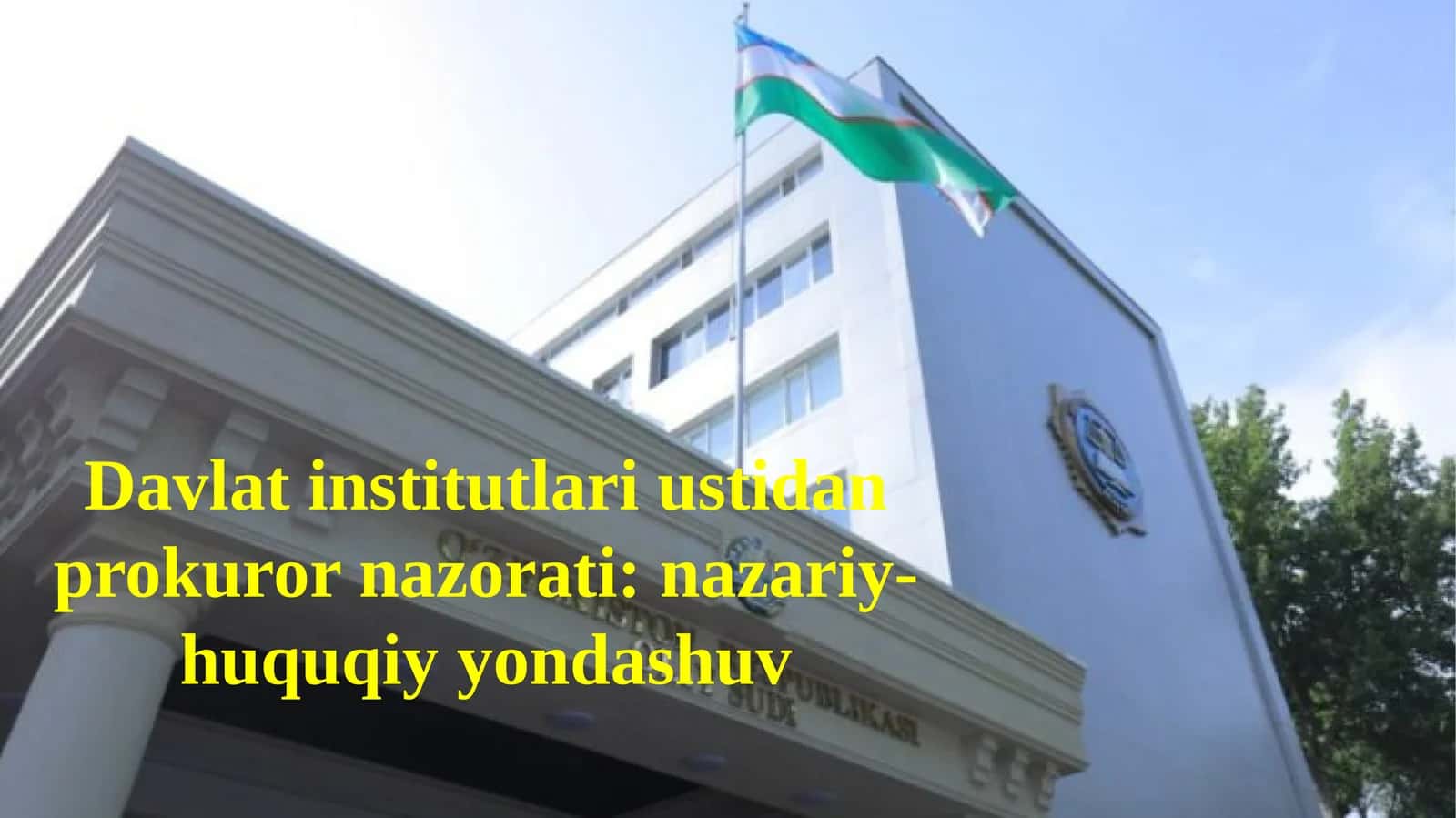 Davlat institutlari ustidan parlament nazorati nazariy-huquqiy yondashuv 1