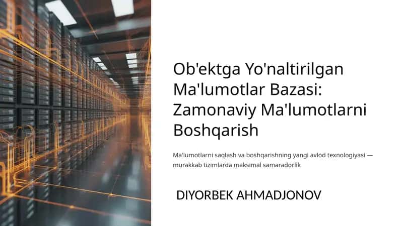 Ob'ektga Yo'naltirilgan Ma'lumotlar Bazasi: Zamonaviy Ma'lumotlarni Boshqarish 1