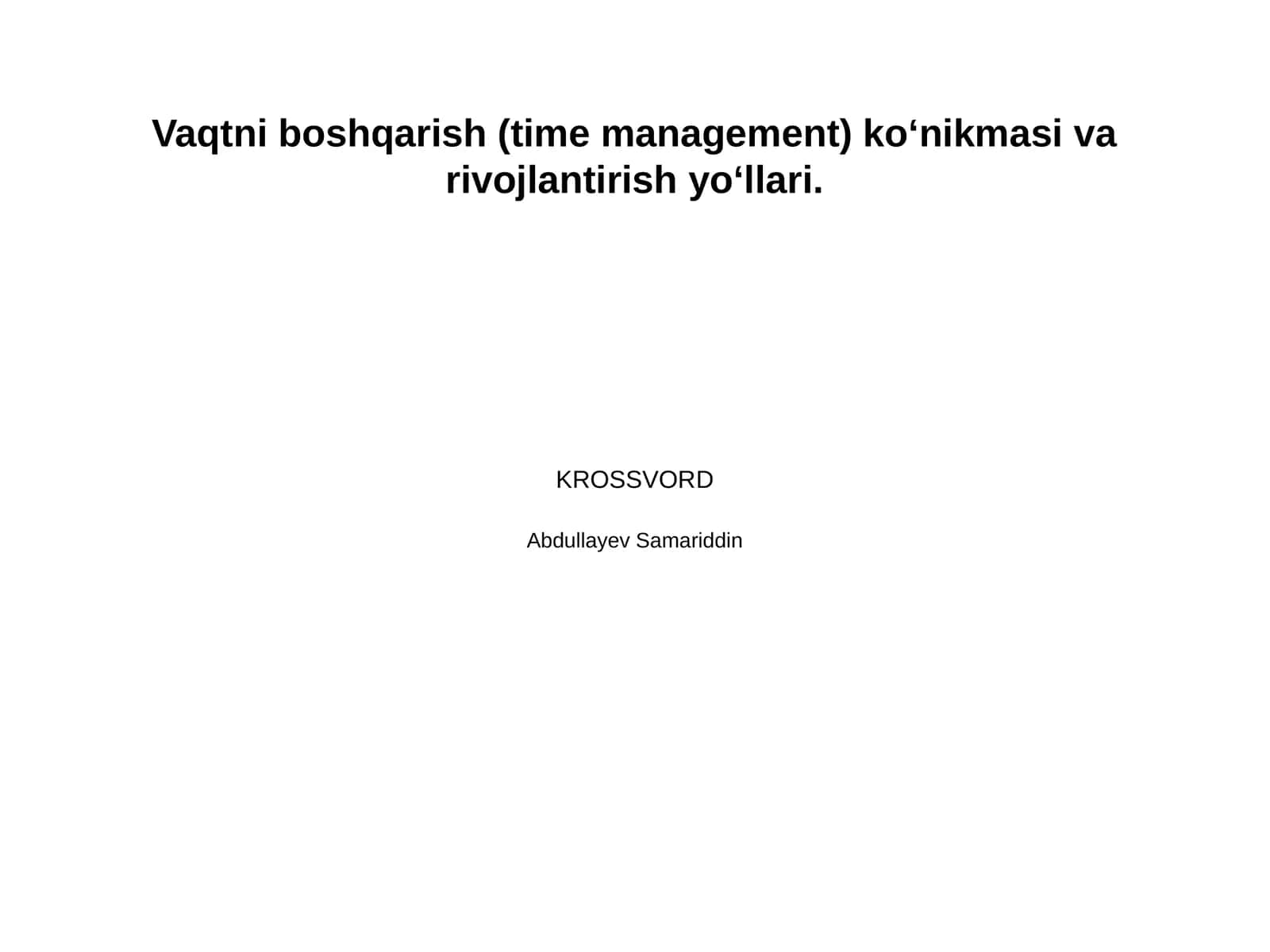 Vaqtni boshqarish (time management) ko‘nikmasi va rivojlantirish yo‘llari. 1