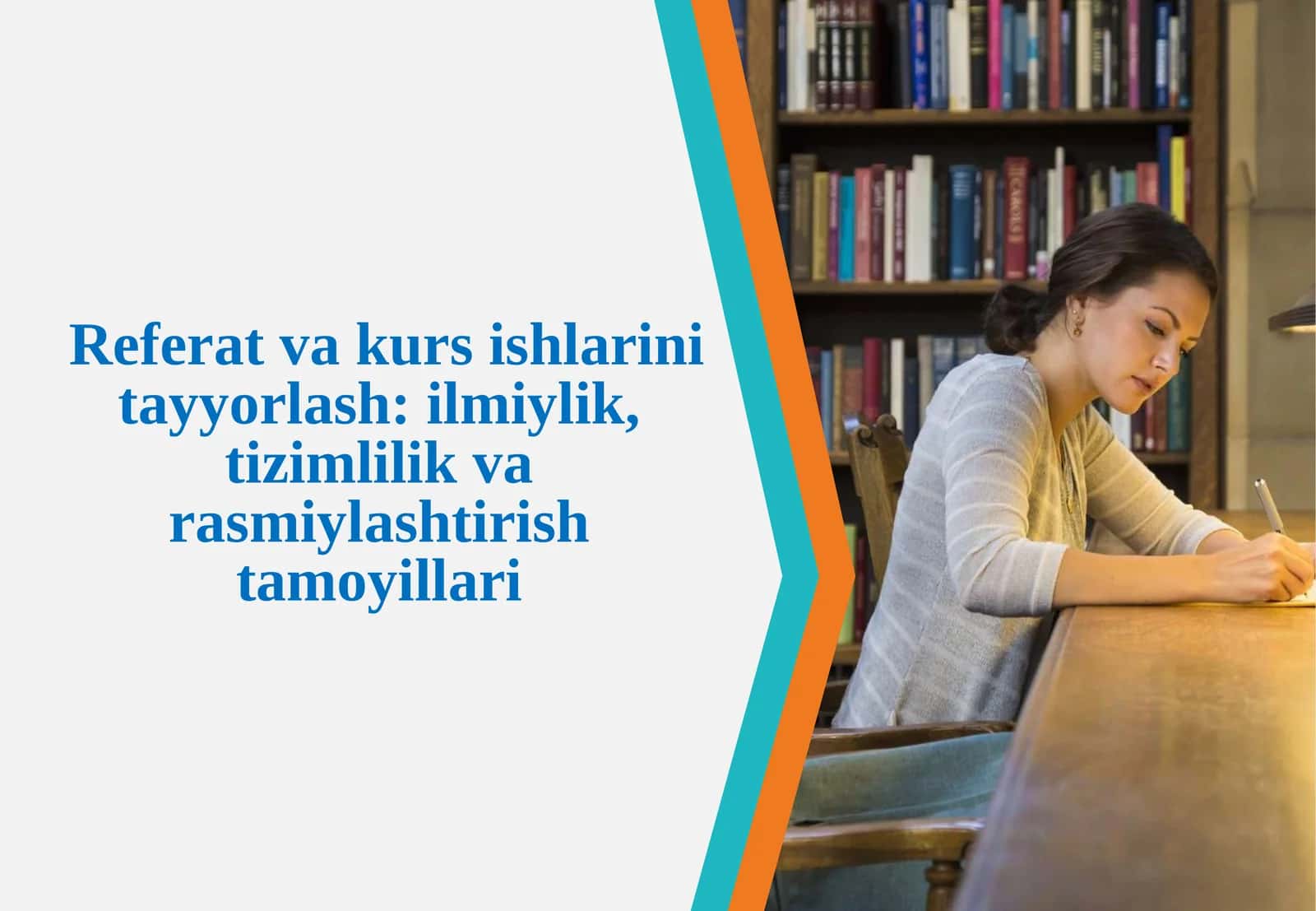Referat va kurs ishlarini tayyorlash ilmiylik, tizimlilik va rasmiylashtirish tamoyillari. 1