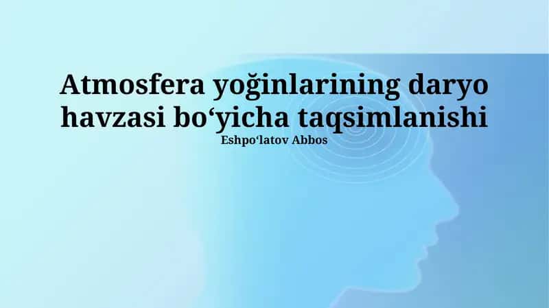 Atmosfera yoğinlarining daryo havzasi boʻyicha taqsimlanishi 1