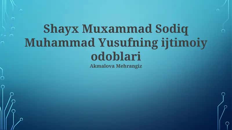 Shayx Muxammad Sodiq Muhammad Yusufning ijtimoiy odoblari 1