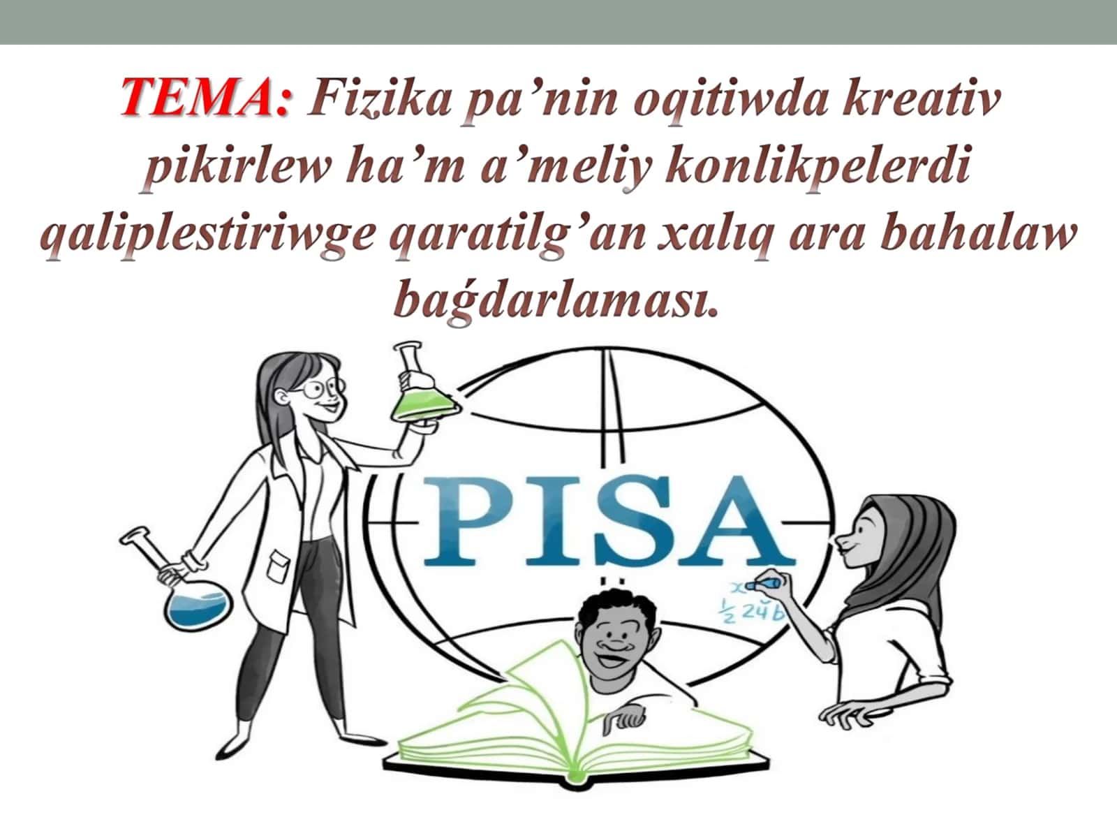 PISA IZERTLEWLERI HAQQÍNDA ULÍWMA MAG’LÍWMAT 1