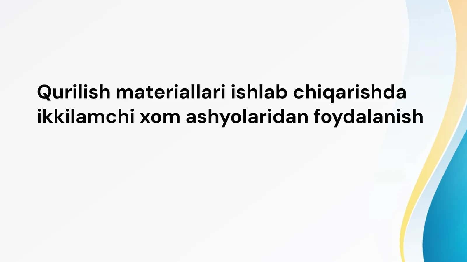Ikkilamchi Sanoat Xom Ashyolarining Tavsifi va Kelib Chiqishi 1