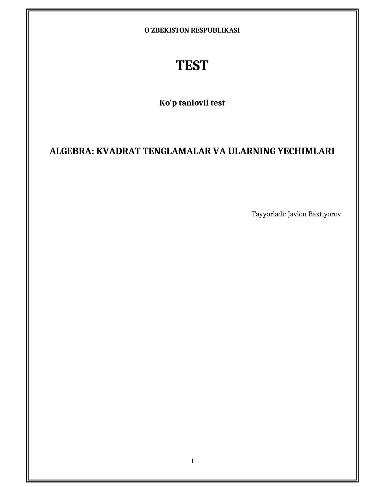 ALGEBRA: KVADRAT TENGLAMALAR VA ULARNING YECHIMLARI 1