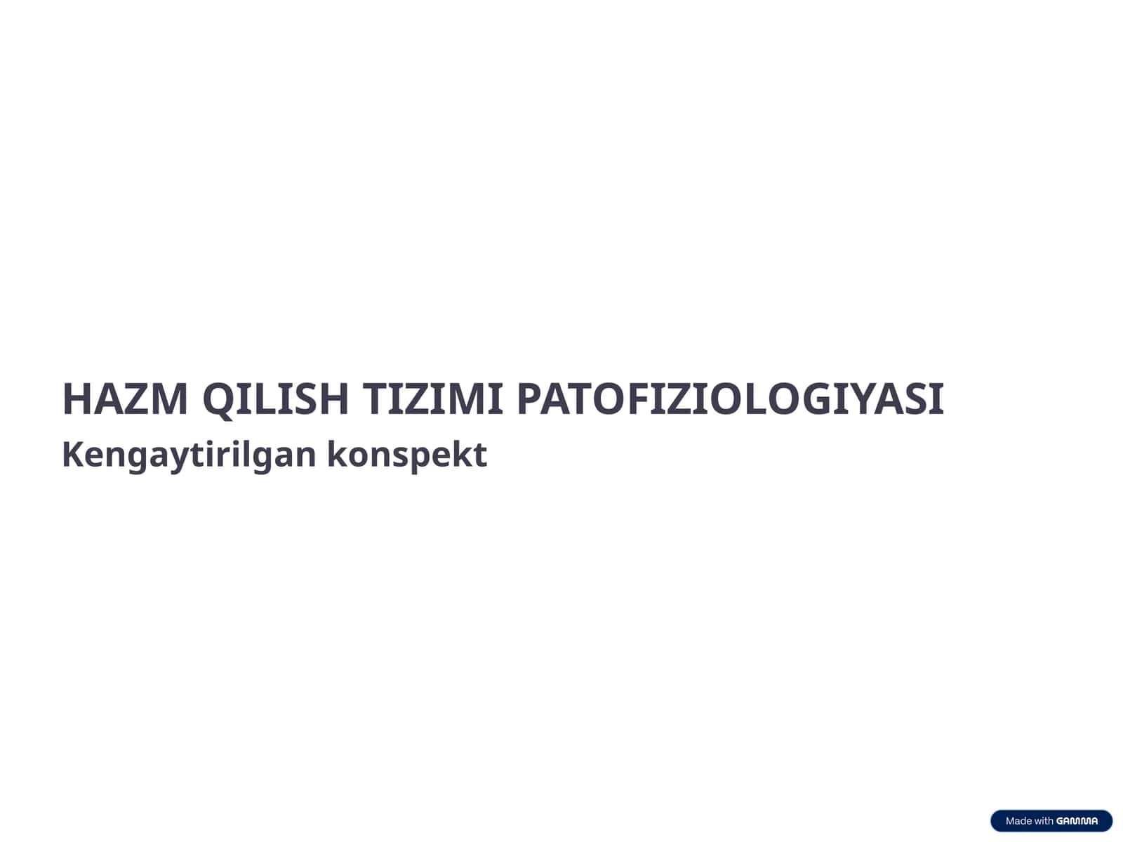 Hazm qilish tizimi patofiziologiyasi 1