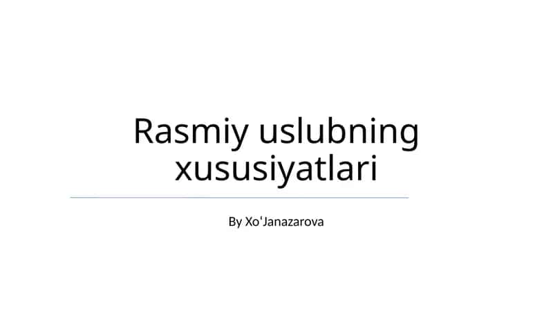 Rasmiy uslubning xususiyatlari 1