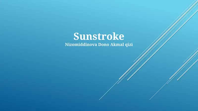 Sunstroke 1