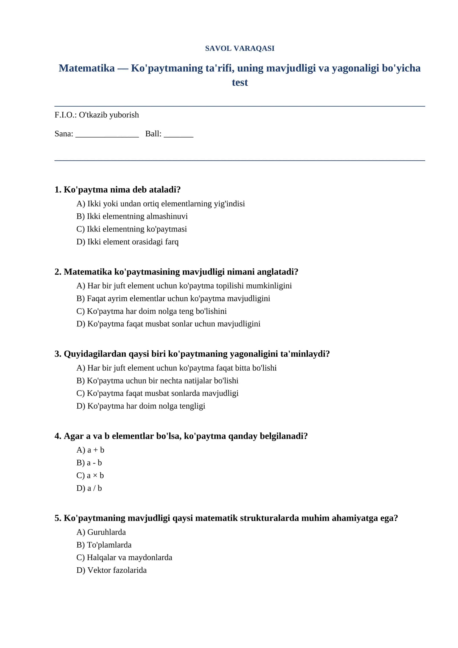 Matematika — Ko'paytmaning ta'rifi, uning mavjudligi va yagonaligi bo'yicha test 1