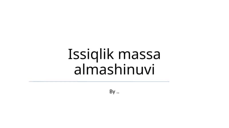 Issiqlik massa almashinuvi 1