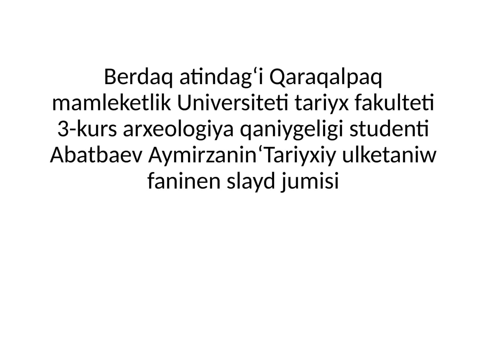 Qaraqalpaq xalqi haqqinda daslepki etnografiyaliq derekler 1
