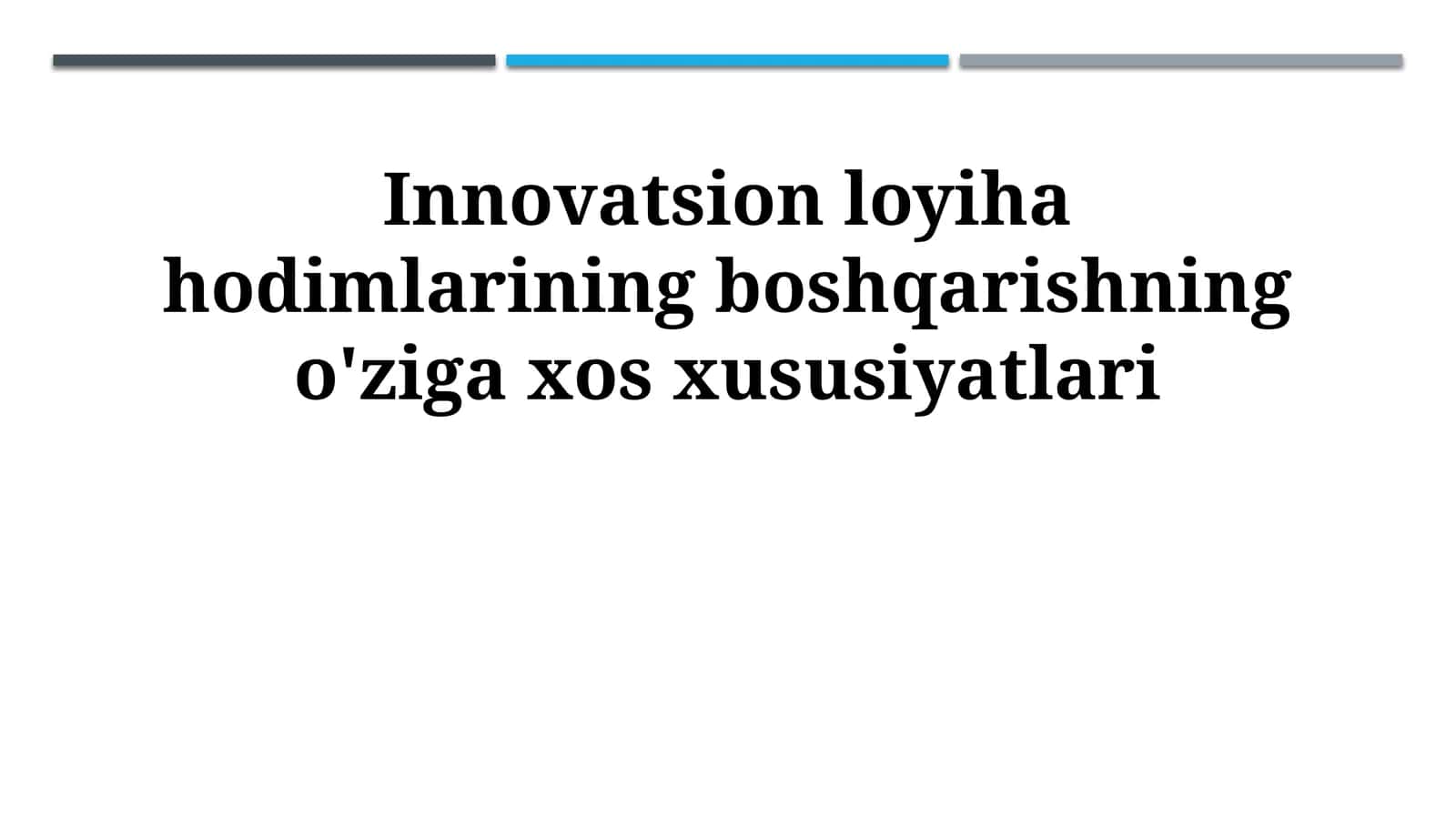 Innovatsion Loyihalarda Kadrlarni Boshqarishning Oʻziga Xos Xususiyatlari 1