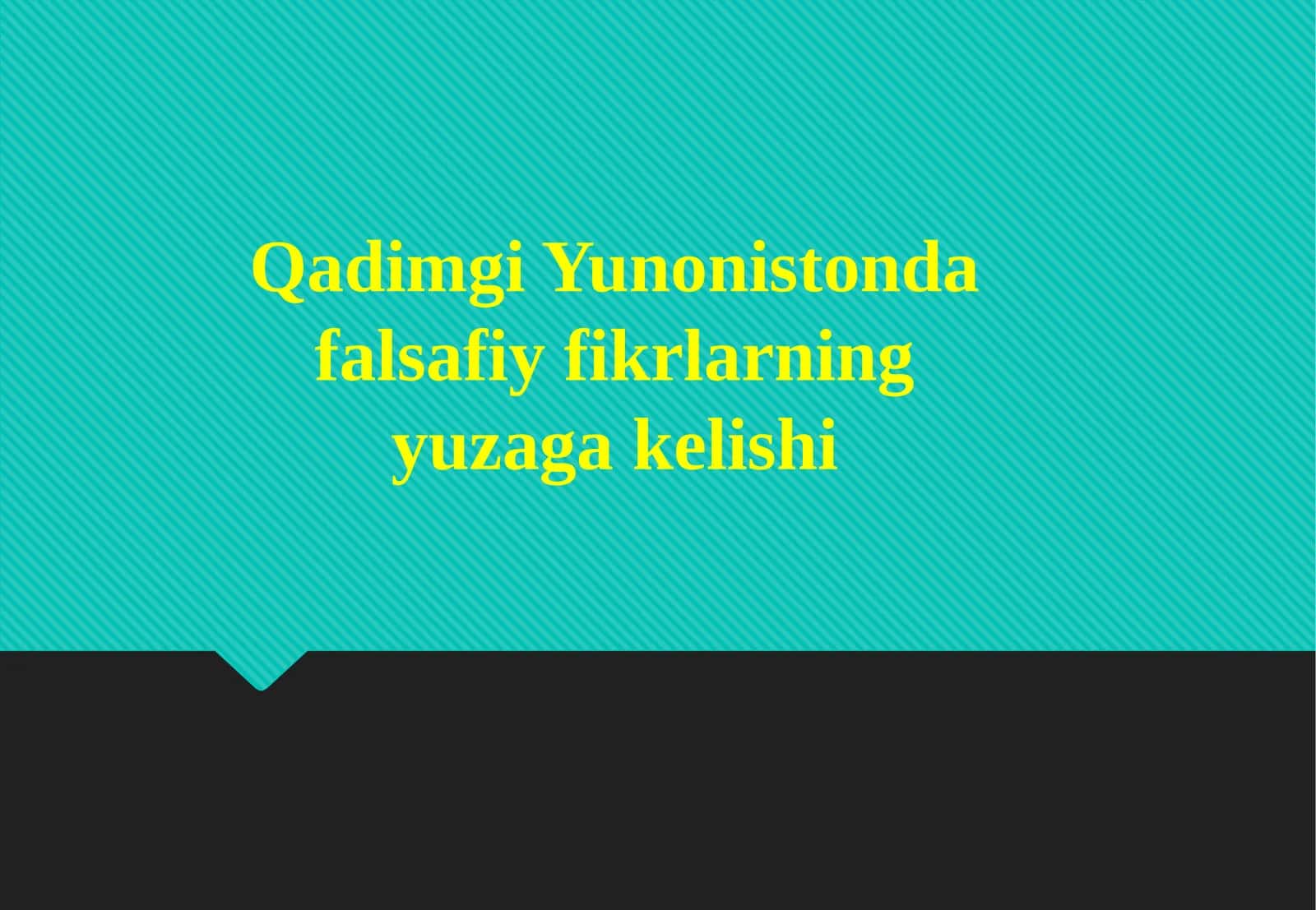 Qadimgi Yunonistonda falsafiy fikrlarning yuzaga kelishi 1