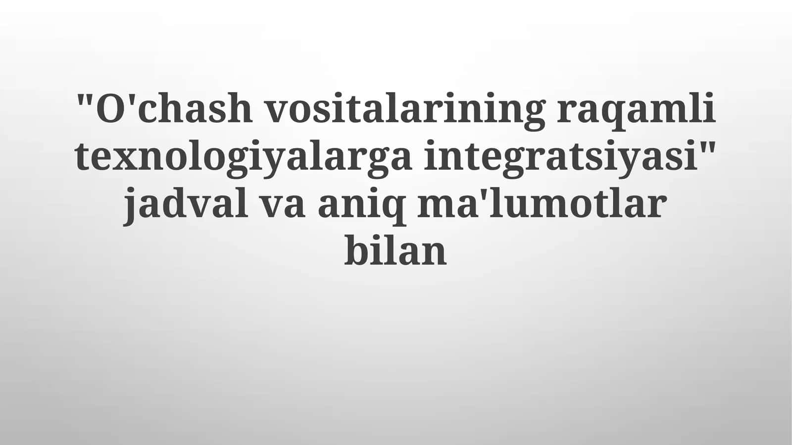 O'chashvositalarining raqamli texnologiyalar integratsiyasi 1
