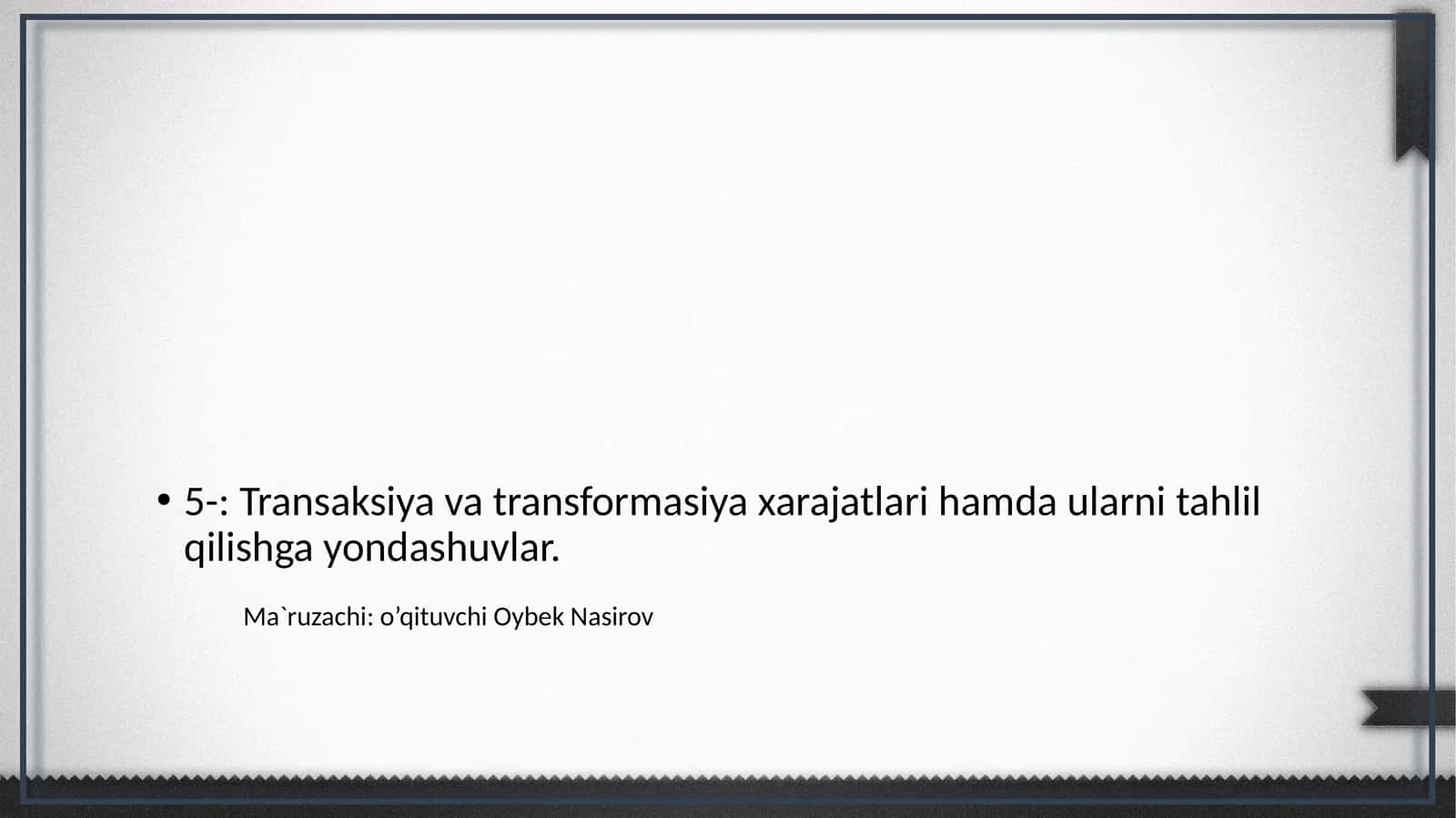 Transaksiya va transformasiya xarajatlari 1