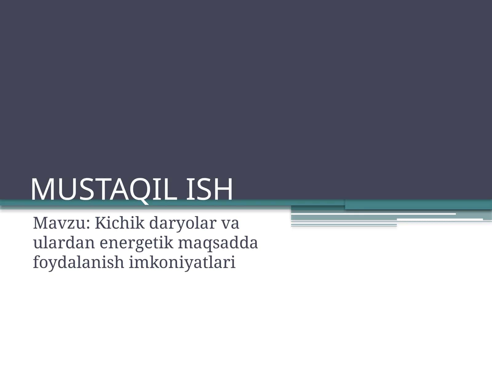 Kichik daryolar va ulardan energetik maqsadda foydalanish imkoniyatlari 1