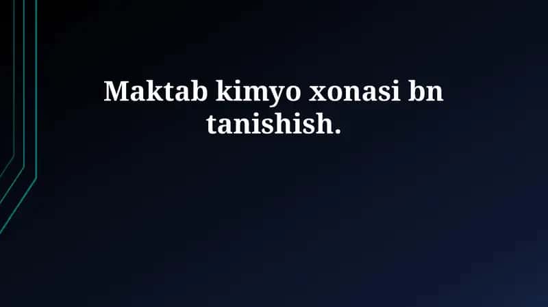 Maktab kimyo xonasi bn tanishish 1