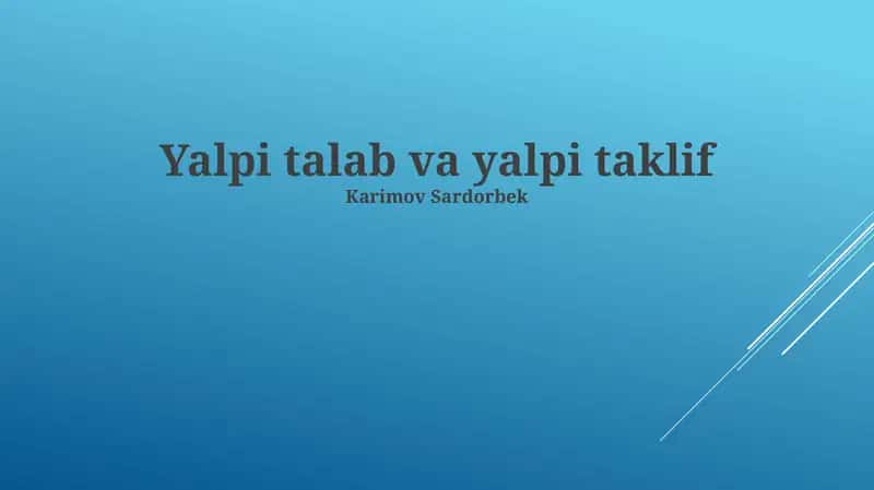 Umumiy talab va umumiy taklif asoslari 1