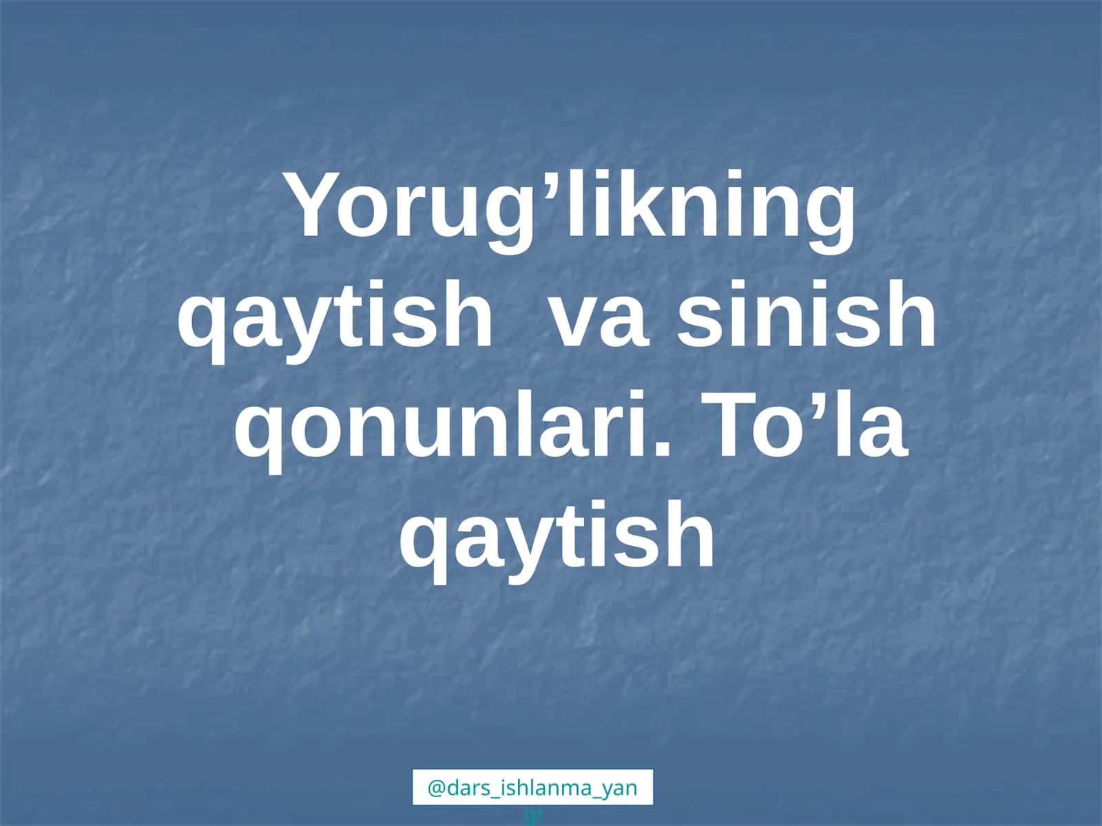 Yorug’likning to’g’richizi q bo’ylab tarqalish qonuni 1