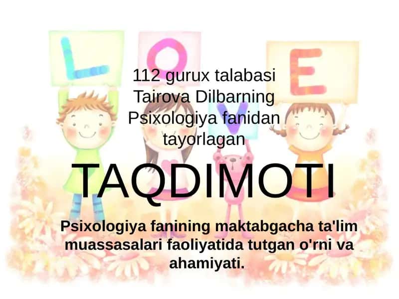 Psixologiyafanining maktabgacha ta'lim muassasalari faoliyati 1