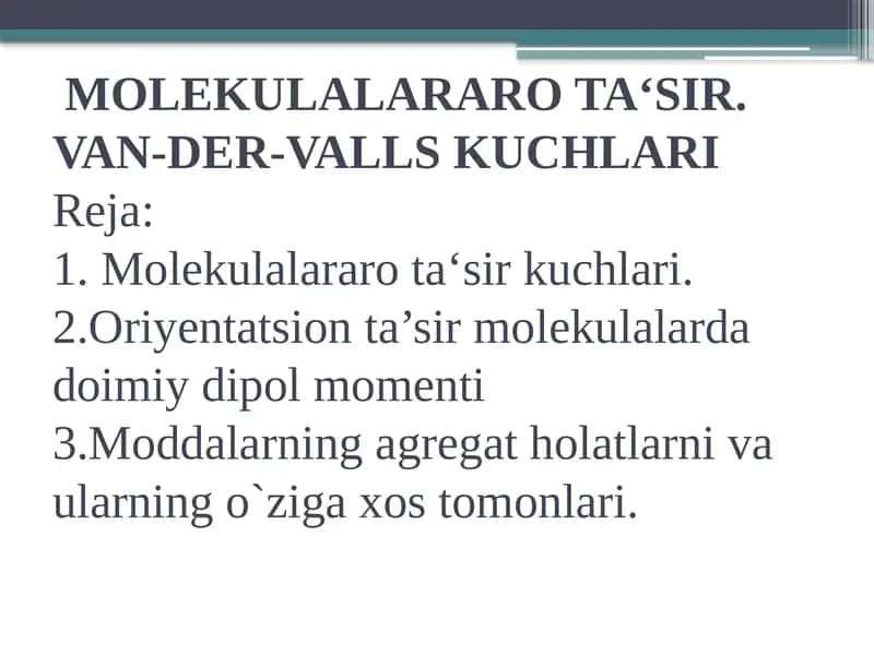 Molekulalararo ta‘sir. Van-der-valls kuchlari 1
