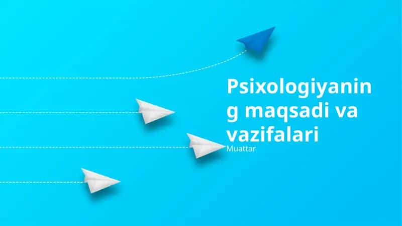 Psixologiyaning maqsadi va vazifalari 1