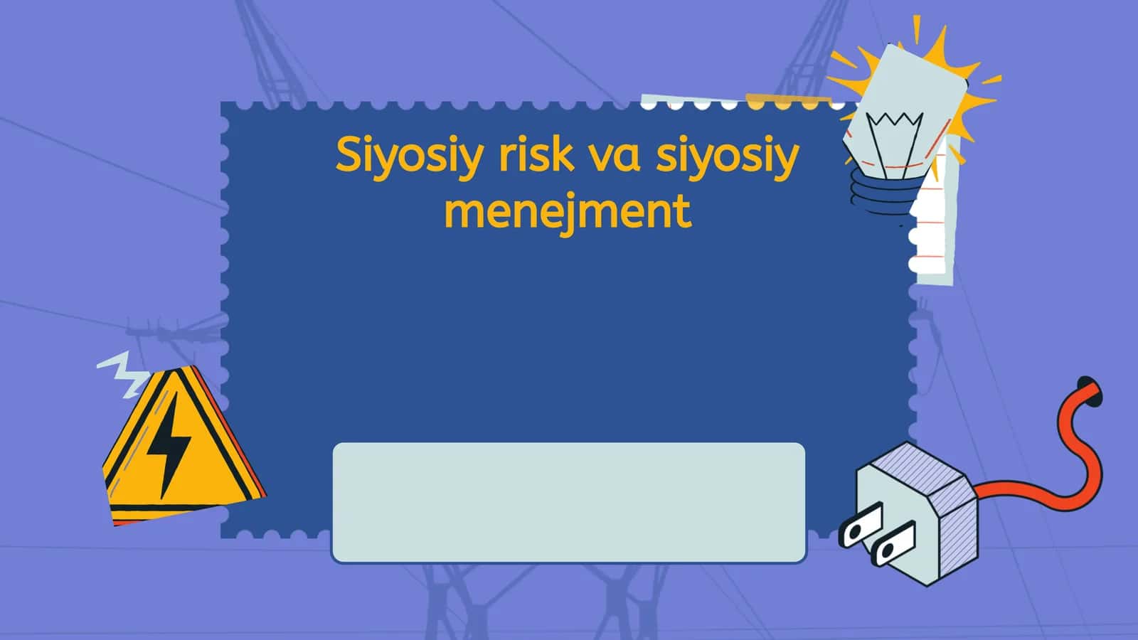Siyosiy risk va siyosiy menejment 1