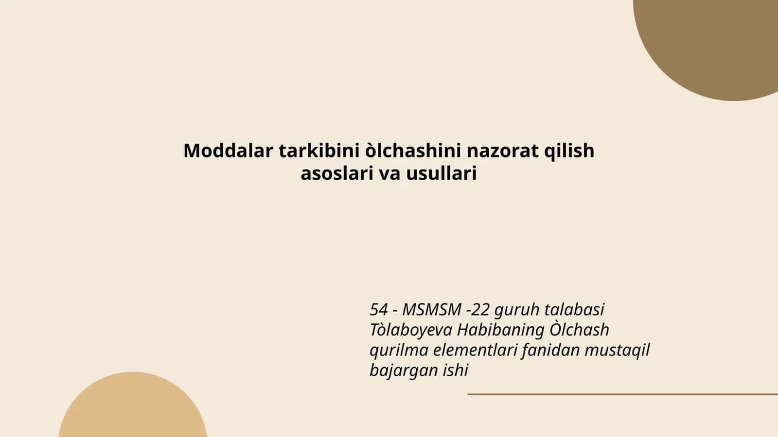 Moddalar tarkibini òlchashini nazorat qilish asoslari va usullari 1