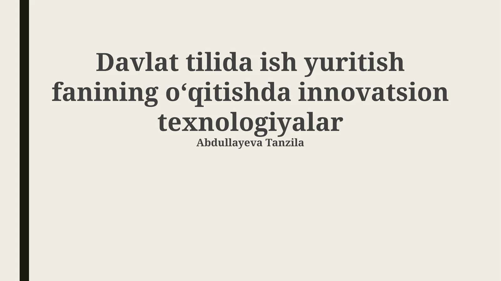 Davlat tilida ish yuritish fanining oʻqitishda innovatsion texnologiyalar 1