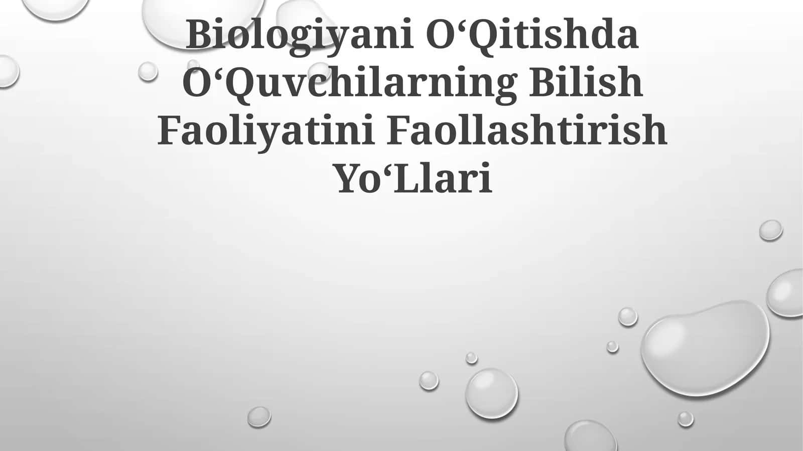 Biologiyani OʻQitishda OʻQuvchilarning Bilish Faoliyatini Faollashtirish YoʻLlari 1