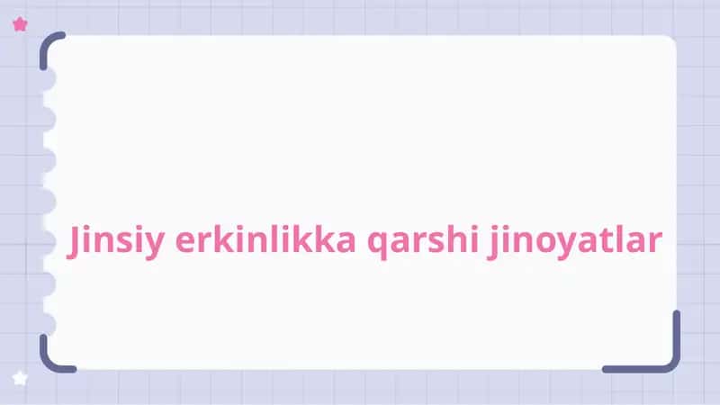 Jinsiy erkinlikka qarshi jinoyatlar 1