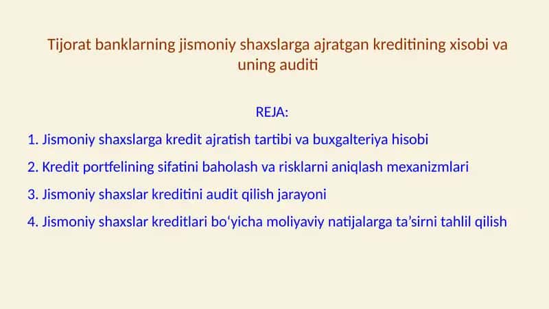 Tijorat banklarning jismoniy shaxslarga ajratgan kreditining xisobi va uning auditi 1